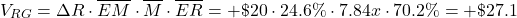 \[ V_{RG} = \Delta R \cdot \overline{EM} \cdot \overline{M} \cdot \overline{ER} = +\$ 20 \cdot 24.6 \% \cdot 7.84x \cdot 70.2 \% = +\$27.1 \]